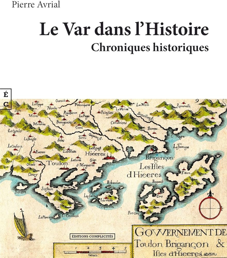 Le Var dans l'histoire - couverture du livre de Pierre Avrial, editions Complicités 2023